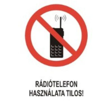  Rádiótelefon használata tilos! - műanyag, 160*240mm információs tábla, állvány