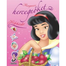  Ragassz hercegnőket! - Hófehérke gyermek- és ifjúsági könyv