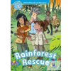  Rainforest Rescue - Oxford Read and Imagine Level 1
