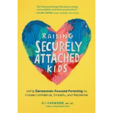  Raising Securely Attached Kids idegen nyelvű könyv
