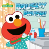 Random House Brushy Brush! (Sesame Street) | Paul Roberts
