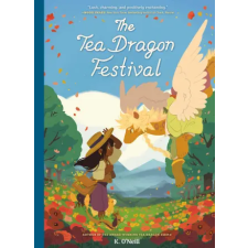 Random House Children's Books The Tea Dragon Festival | ONEILL K idegen nyelvű könyv