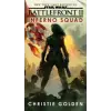 Random House Publishing Battlefront II: Inferno Squad (Star Wars) | Christie Golden