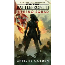 Random House Publishing Battlefront II: Inferno Squad (Star Wars) | Christie Golden egyéb könyv