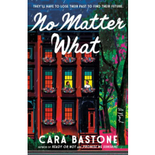 Random House Publishing No Matter What | Cara Bastone egyéb könyv