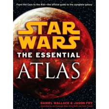 Random House Publishing Star Wars: The Essential Atlas | Daniel Wallace,Jason Fry egyéb könyv