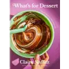 Random House Publishing What's for Dessert | Claire Saffitz