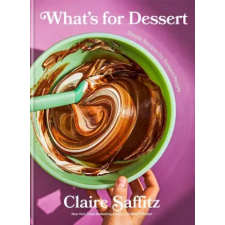 Random House Publishing What's for Dessert | Claire Saffitz egyéb könyv