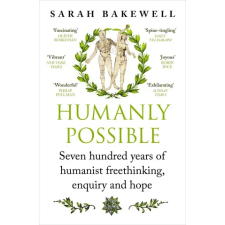 Random House UK Ltd Humanly Possible | Sarah Bakewell egyéb könyv