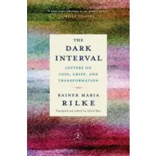 Random House USA Inc Dark Interval | Rainer Maria Rilke,Ulrich Baer egyéb könyv