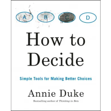 Random House USA Inc How To Decide | Annie Duke egyéb könyv