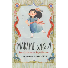 Random House USA Inc Madame Saqui | Lisa Robinson,Rebecca Green egyéb könyv