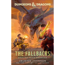 RANDOM HOUSE WORLDS D&amp;D FALLBACKS DEALING WITH DRAGONS | JOHNSON JALEIGH egyéb könyv