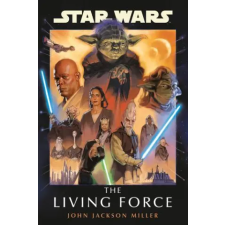 RANDOM HOUSE WORLDS SW LIVING FORCE | MILLER JOHN JACKSON egyéb könyv