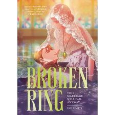 RANDOM HOUSE WORLDS The Broken Ring, Volume 3 | Cheong-Gwa egyéb könyv