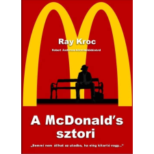 Ray Kroc KROC, RAY - A MCDONALDS SZTORI gazdaság, üzlet