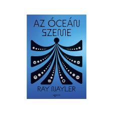  Ray Nayler - Az óceán szeme regény