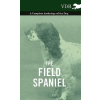 Read Books Field Spaniel - A Complete Anthology of the Dog | Various (selected by the Federation of Children's Book Groups)