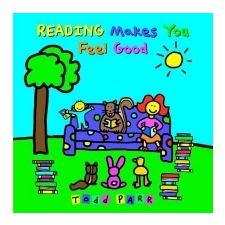  Reading Makes You Feel Good – Todd Parr idegen nyelvű könyv