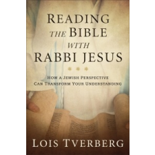  Reading the Bible with Rabbi Jesus – Lois Tverberg idegen nyelvű könyv