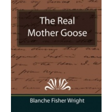  Real Mother Goose – Blanche Fisher Wright idegen nyelvű könyv