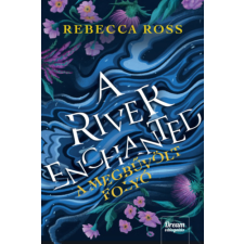 Rebecca Ross - A River Enchanted - A megbűvölt folyó - Éldekorált egyéb könyv