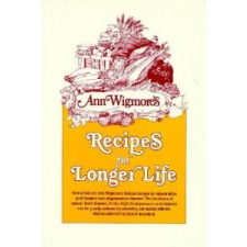  Recipes for Longer Life – Ann Wigmore idegen nyelvű könyv