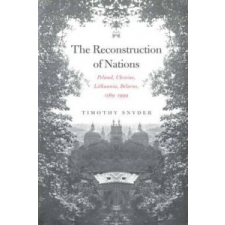  Reconstruction of Nations – Timothy Snyder idegen nyelvű könyv