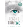  RECONTRÚYEME – TAHEREH MAFI