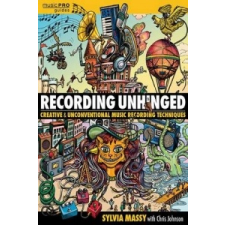  Recording Unhinged – Sylvia Massy idegen nyelvű könyv