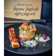 Red Dream kft Czanik Balázs - Ínyenc fogások egészségesen gasztronómia