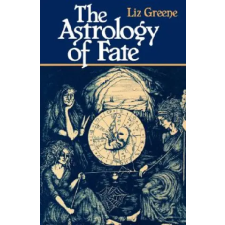 Red Wheel/Weiser Astrology of Fate | Liz Greene egyéb könyv