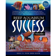  Reef Aquarium Success - Volume 1 – Eric Van Van Der Hope idegen nyelvű könyv