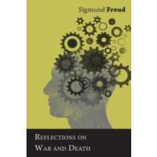  Reflections on War and Death – Sigmund Freud idegen nyelvű könyv