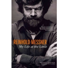  Reinhold Messner – Reinhold Messner,Thomas Huetlin,Tim Carruthers idegen nyelvű könyv