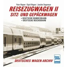  Reisezugwagen 2 - Sitz- und Gepäckwagen – Peter Wagner,Sigrid Wagner,Joachim Deppmeyer idegen nyelvű könyv