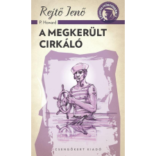 Rejtő Jenő REJTÕ JENÕ - A MEGKERÜLT CIRKÁLÓ - A PONYVA GYÖNGYSZEMEI irodalom