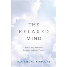  Relaxed Mind – Rinpoche Dza Kilung,Tulku Thondup idegen nyelvű könyv