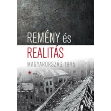  Remény és realitás történelem
