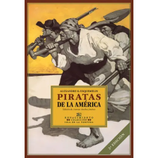 RENACIMIENTO EDITORIAL Piratas de la América | ALEXANDRE OLIVIER EXQUEMELIN idegen nyelvű könyv