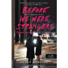 Renée Carlino - Before We Were Strangers - Mielőtt idegenek lettünk egyéb könyv