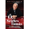 Rényi Ádám - Ő, Szirtes Tamás