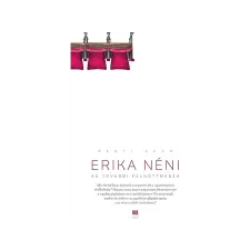 Rényi Ádám Rényi Ádám - Erika néni és további felnőttmesék regény