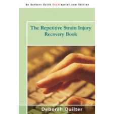 Repetitive Strain Injury Recovery Book – Deborah Quilter idegen nyelvű könyv