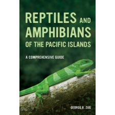  Reptiles and Amphibians of the Pacific Islands – George R Zug idegen nyelvű könyv