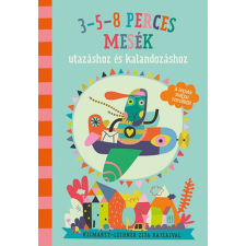 Rét Viktória - 3-5-8 perces mesék utazáshoz és kalandozáshoz gyermek- és ifjúsági könyv