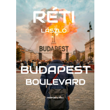 Réti László (magánkiadás) Budapest Boulevard regény