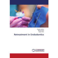Retreatment in Endodontics – Meenal Gulve,Gayatri Aher idegen nyelvű könyv