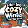 Revive AI Ltd. Bold & Easy Cozy Winter Coloring Book