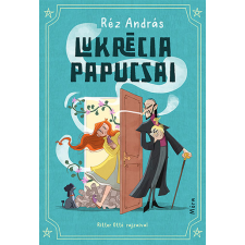 Réz András - Lukrécia papucsai gyermek- és ifjúsági könyv